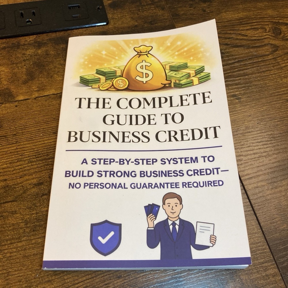 Build Business Credit The Complete Guide Small Business Finance Book